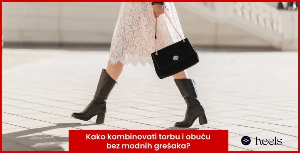 Kako kombinovati torbu i obuću?